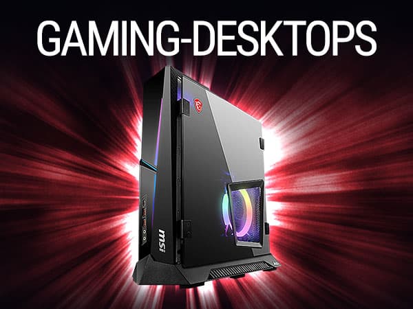 Zu den Gaming-Desktops von MSI