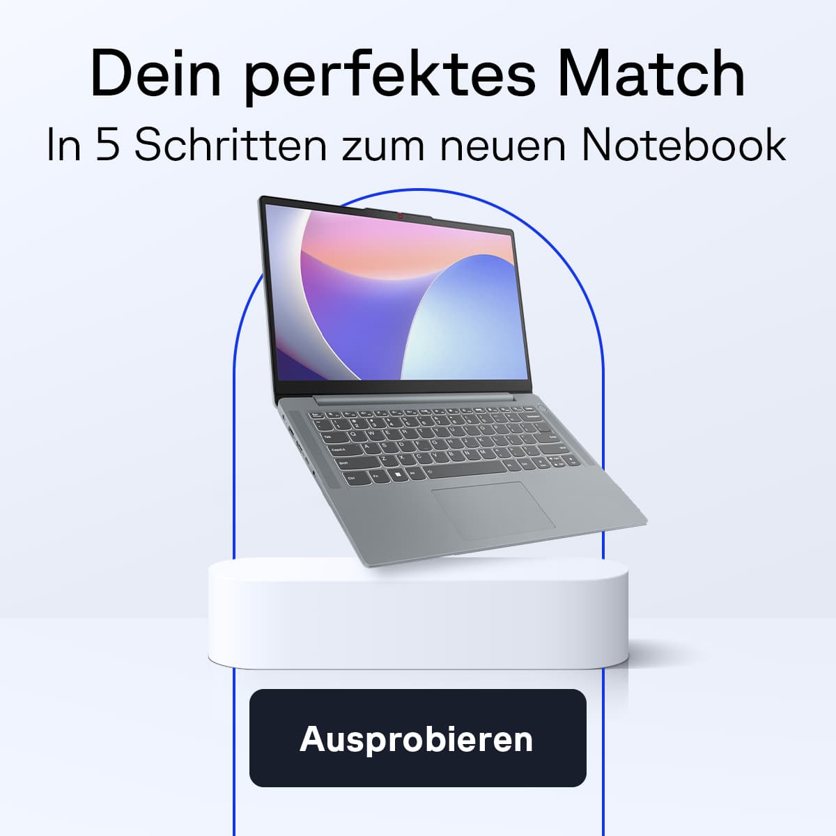 Jetzt das perfekte Notebook in wenigen Schritten finden
